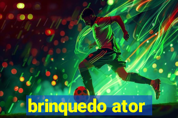 brinquedo ator