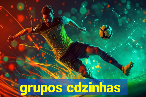 grupos cdzinhas