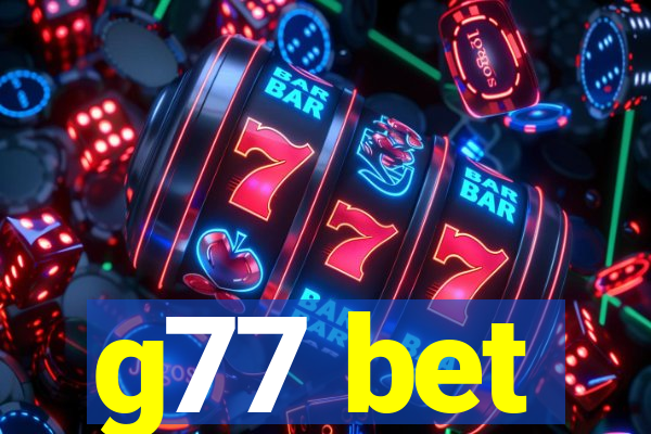 g77 bet