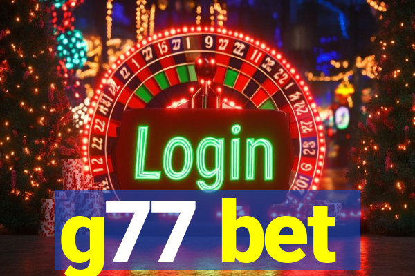 g77 bet