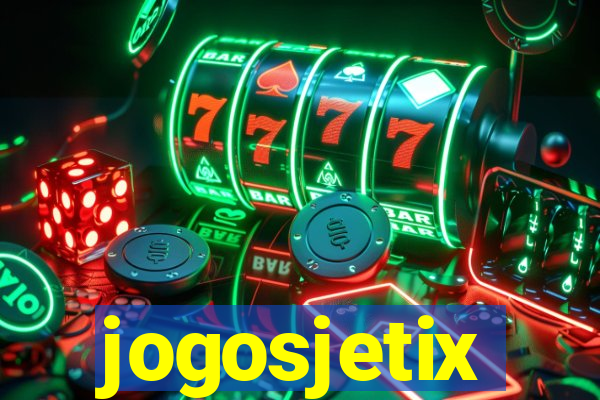 jogosjetix