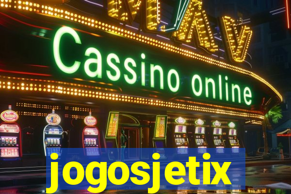 jogosjetix