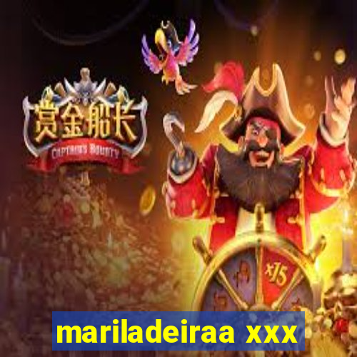 mariladeiraa xxx