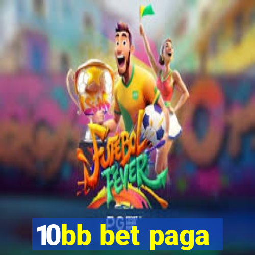 10bb bet paga