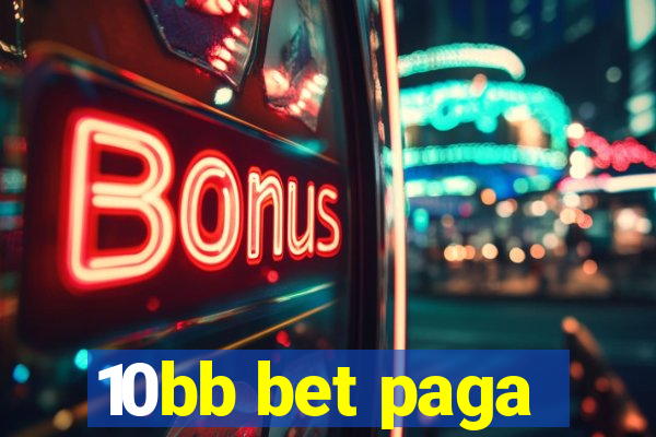 10bb bet paga