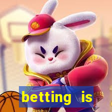 betting is currently unavailable