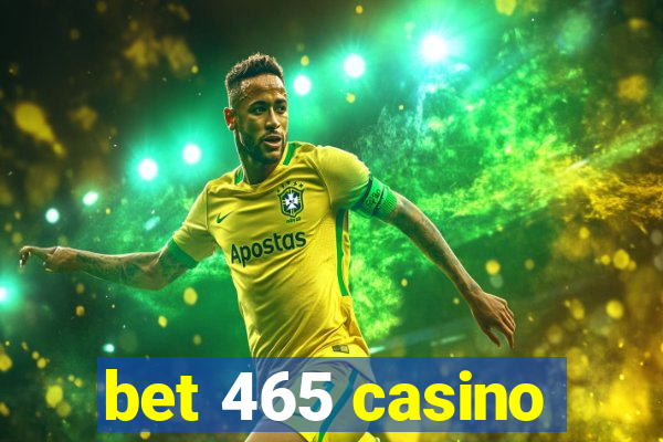 bet 465 casino