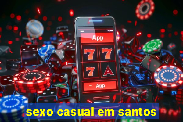 sexo casual em santos