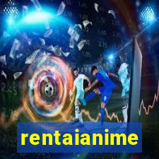 rentaianime