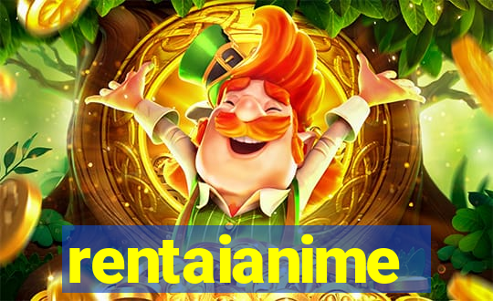 rentaianime
