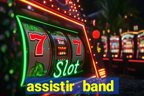 assistir band sports ao vivo