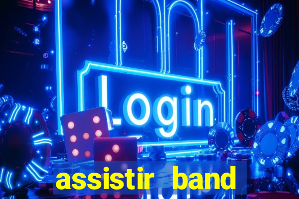 assistir band sports ao vivo