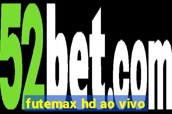 futemax hd ao vivo