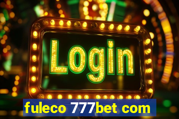 fuleco 777bet com