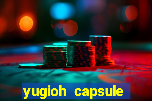 yugioh capsule monster coliseum fusion and evolution list
