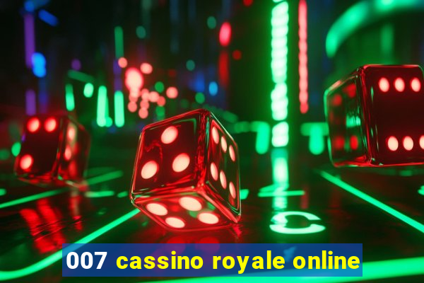 007 cassino royale online