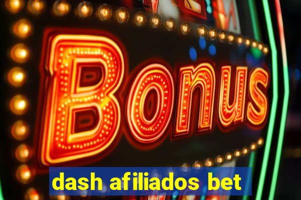 dash afiliados bet