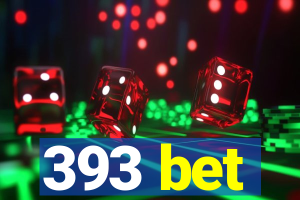 393 bet