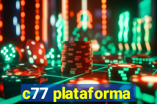 c77 plataforma