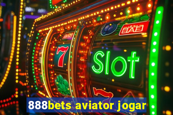 888bets aviator jogar
