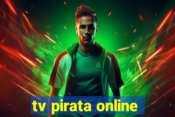 tv pirata online