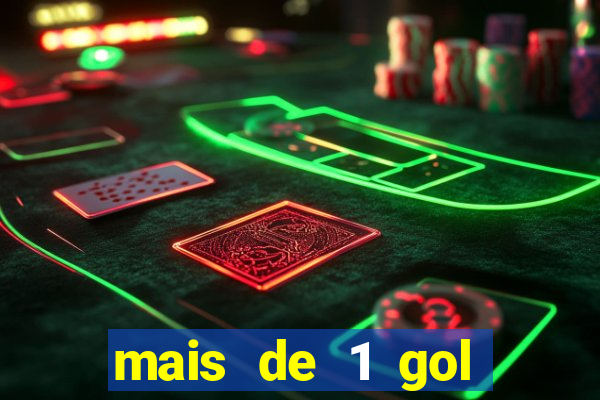 mais de 1 gol estrela bet