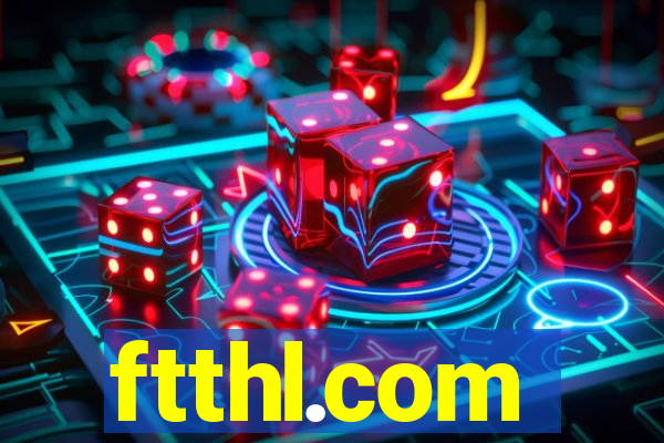 ftthl.com