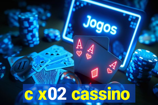 c x02 cassino
