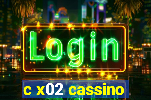 c x02 cassino