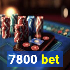7800 bet