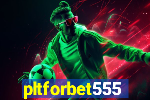 pltforbet555