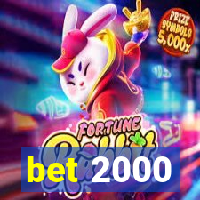 bet 2000