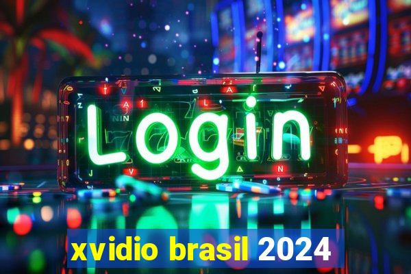 xvidio brasil 2024