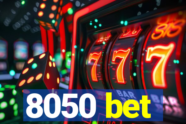 8050 bet