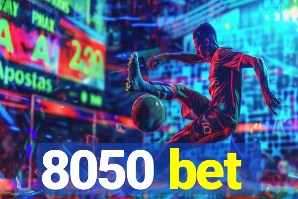 8050 bet