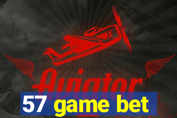 57 game bet