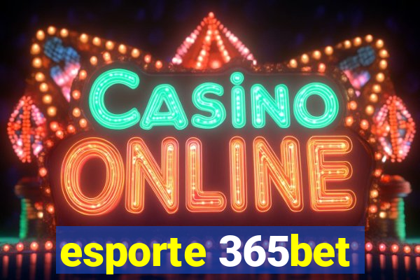 esporte 365bet