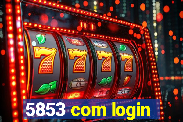 5853 com login