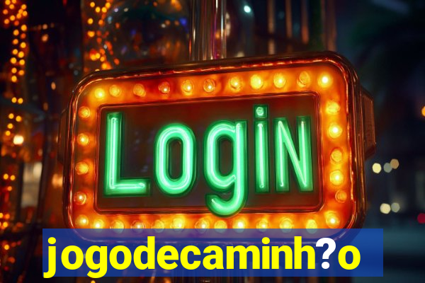 jogodecaminh?o