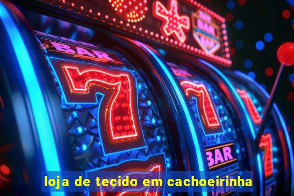 loja de tecido em cachoeirinha