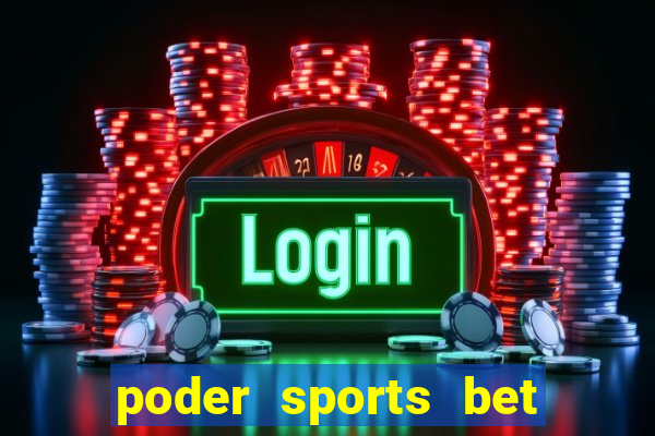 poder sports bet é confiável