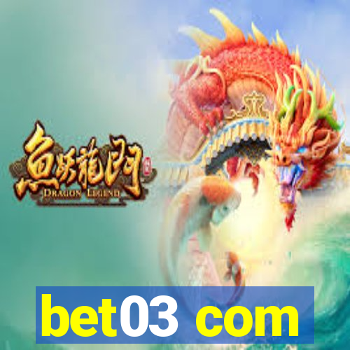 bet03 com