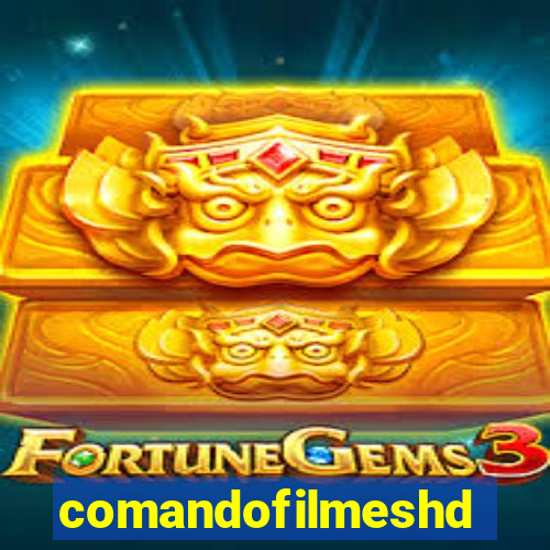 comandofilmeshd.site
