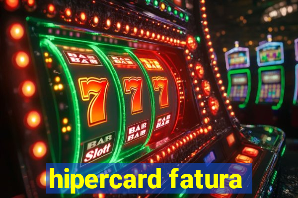 hipercard fatura