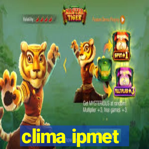 clima ipmet