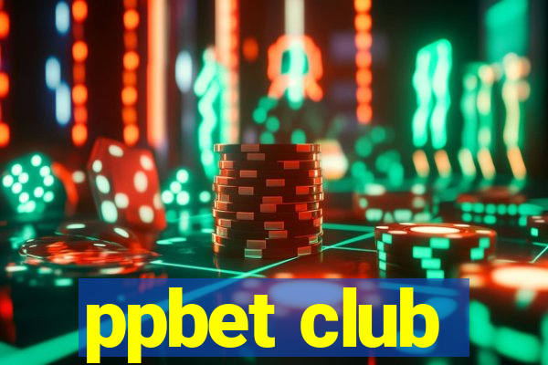 ppbet club
