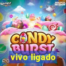 vivo ligado