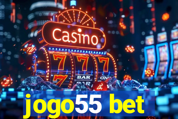 jogo55 bet