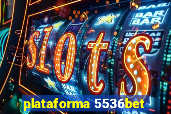 plataforma 5536bet