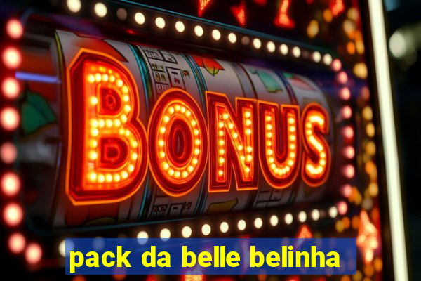 pack da belle belinha